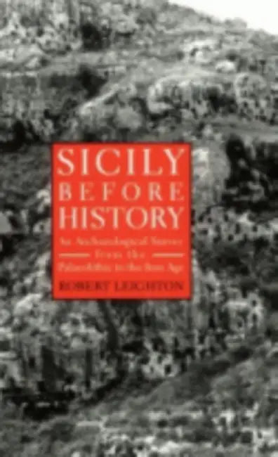 Sicily Before History (English, Robert Leighton)