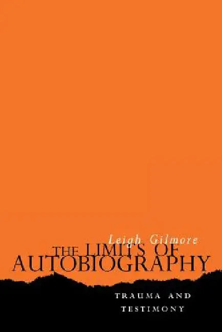 The Limits of Autobiography (English, Leigh Gilmore)