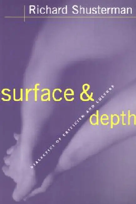 Surface and Depth (English, Richard Shusterman)