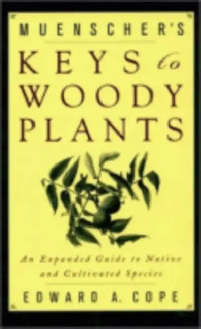 Muenscher's Keys to Woody Plants (English, Edward A. Cope | Walter C. Muenscher)