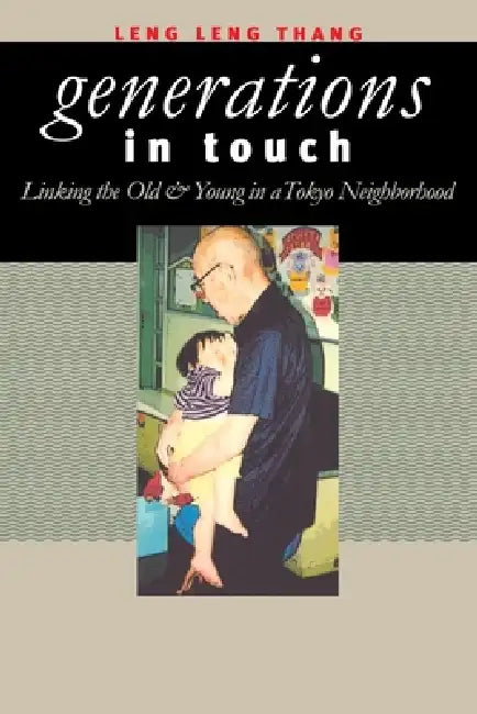Generations in Touch (English, Leng Leng Thang)