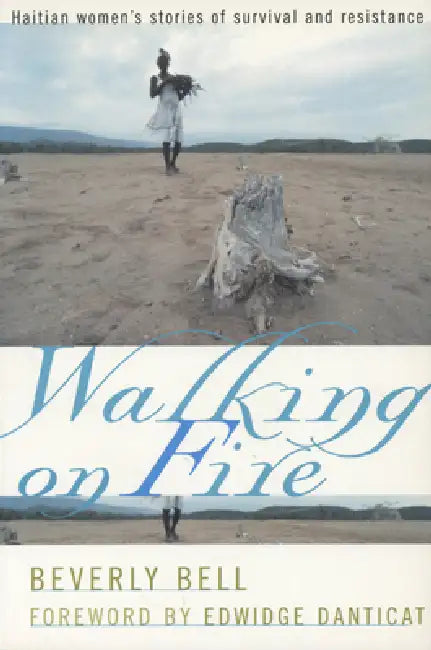 Walking on Fire (English, Beverly Bell | Edwidge Danticat)