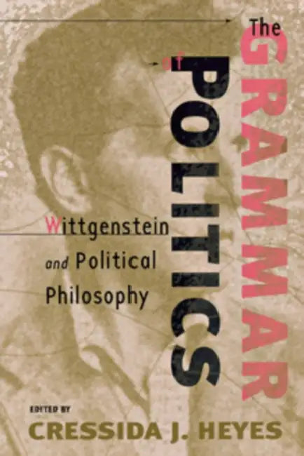 The Grammar of Politics (English, Cressida Heyes)