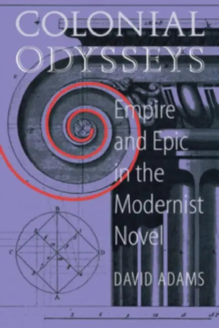 Colonial Odysseys (English, David Adams)