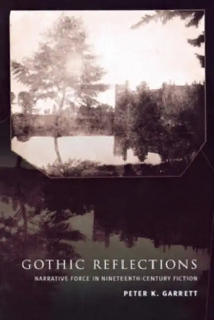 Gothic Reflections (English, Peter Garrett)