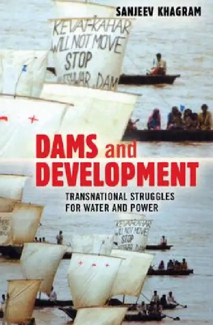 Dams and Development (English, Sanjeev Khagram)