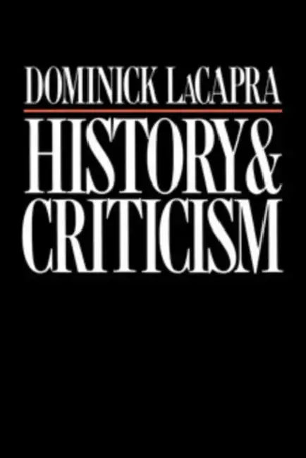 History and Criticism (English, Dominick LaCapra)
