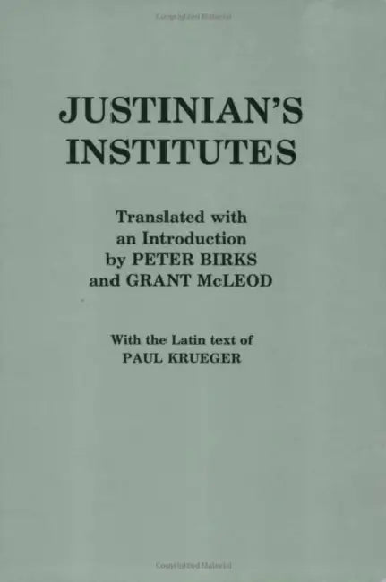 Justinian's "Institutes" (English, Justinian | Peter Birks | Grant McLeod)