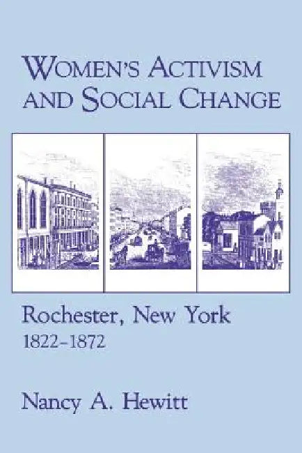 Women's Activism and Social Change (English, Nancy A. Hewitt)