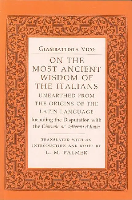 On the Most Ancient Wisdom of the Italians (English, Giambattista Vico | L. M. Palmer)