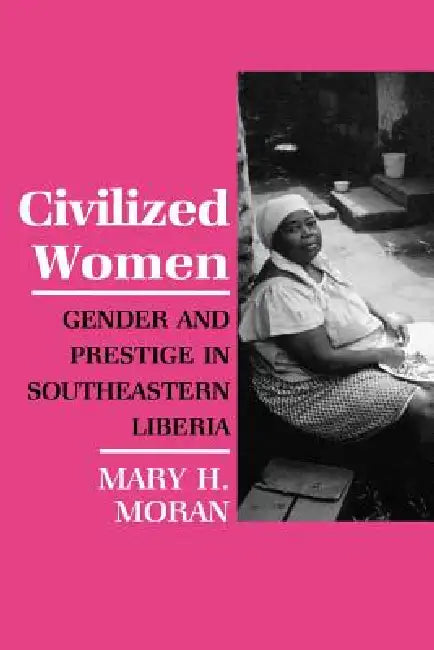 Civilized Women (English, Mary Moran)