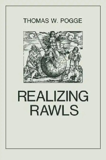 Realizing Rawls (English, Thomas Pogge)