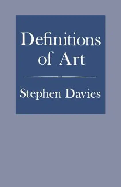 Definitions of Art (English, Stephen Davies)