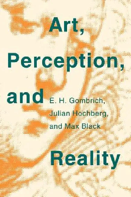 Art, Perception, and Reality (English, E. H. Gombrich | Max Black | Julian Hochberg)