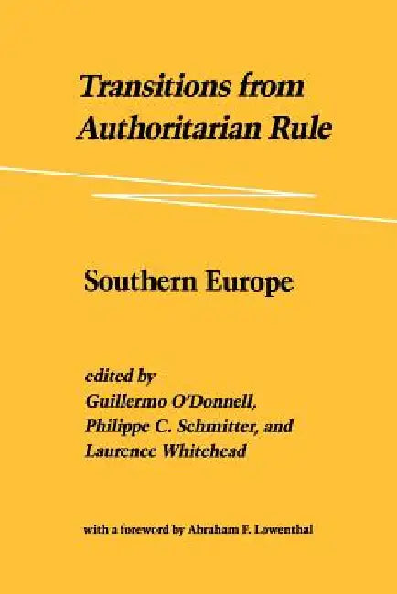Transitions from Authoritarian Rule (English, Guillermo O'Donnell | Laurence Whitehead | Guillermo A. O'Donnell)