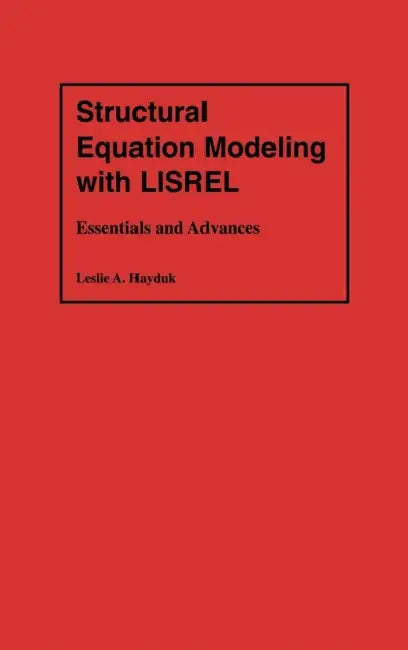 Structural Equation Modeling with Lisrel (English, Leslie Alec Hayduk)