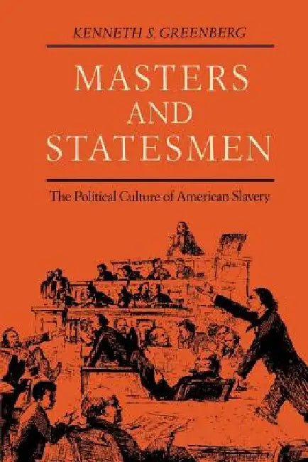 Masters and Statesmen (English, Kenneth S. Greenberg)