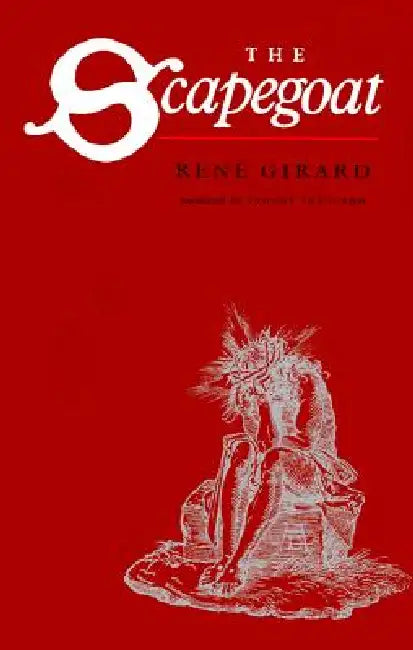 The Scapegoat (English, René Girard | Yvonne Freccero)