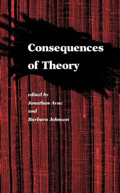 Consequences of Theory (English, Jonathan Arac | Barbara Johnson)
