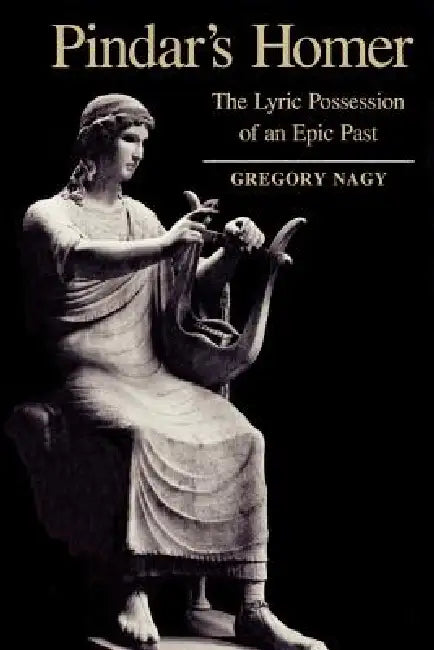 Pindar's Homer (English, Gregory Nagy)