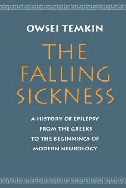The Falling Sickness (English, Owsei Temkin)