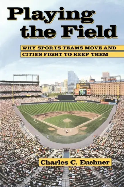 Playing the Field (English, Charles C. Euchner)