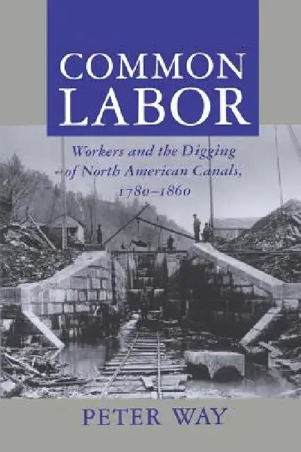Common Labor (English, Peter Way)