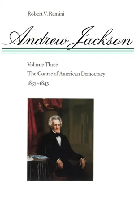 The Course of American Democracy, 1833-1845 (English, Robert Vincent Remini)