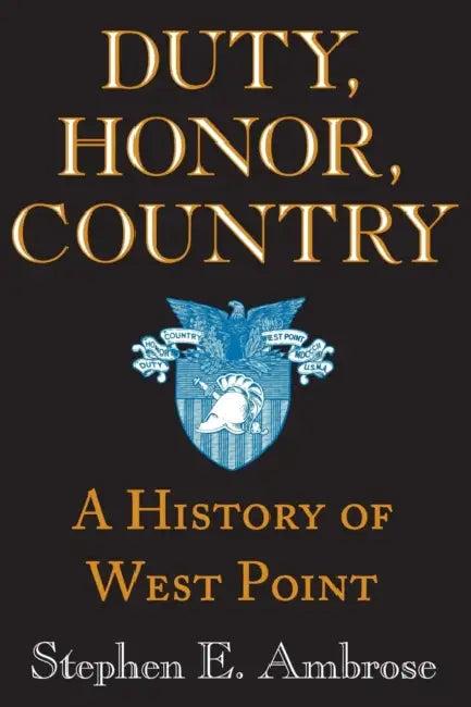 Duty, Honor, Country (English, Stephen E. Ambrose | Andrew J. Goodpaster | Dwight D. Eisenhower)
