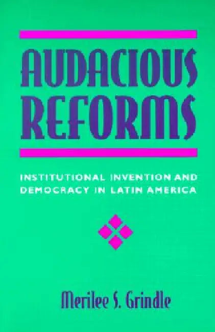 Audacious Reforms (English, Merilee S. Grindle)