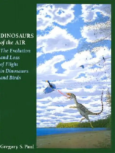 Dinosaurs of the Air (English, Gregory S. Paul)