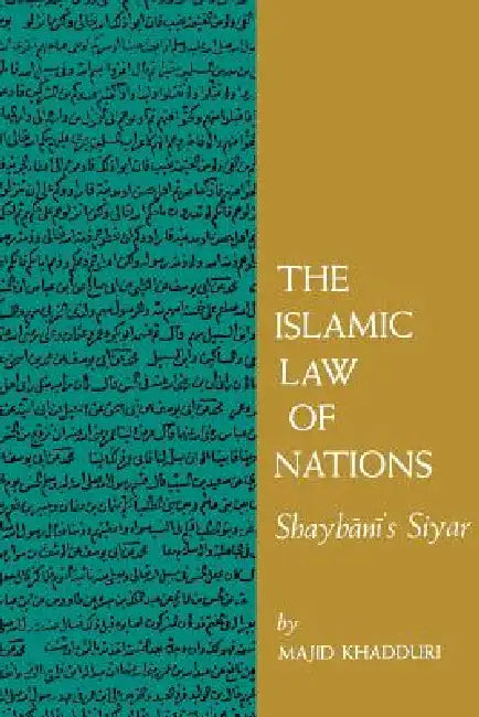 The Islamic Law of Nations (English, Majid Khadduri | Philip C. Jessup)