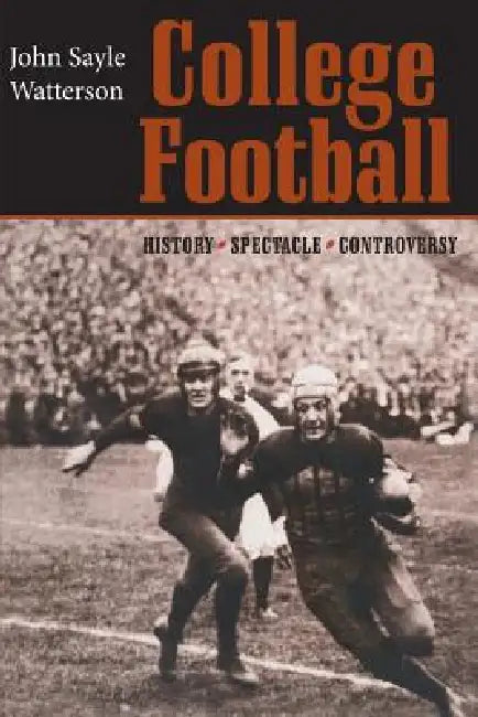 College Football (English, John Sayle Watterson)