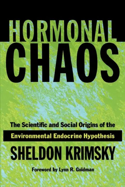Hormonal Chaos (English, Sheldon Krimsky | Lynn Goldman)