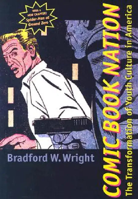 Comic Book Nation (English, Bradford W. Wright)