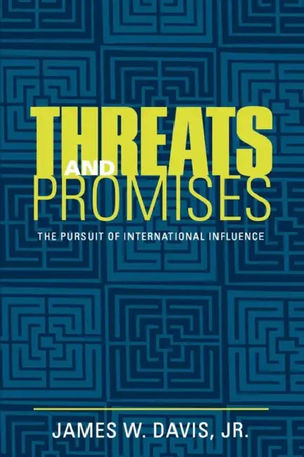Threats and Promises (English, James W. Davis)