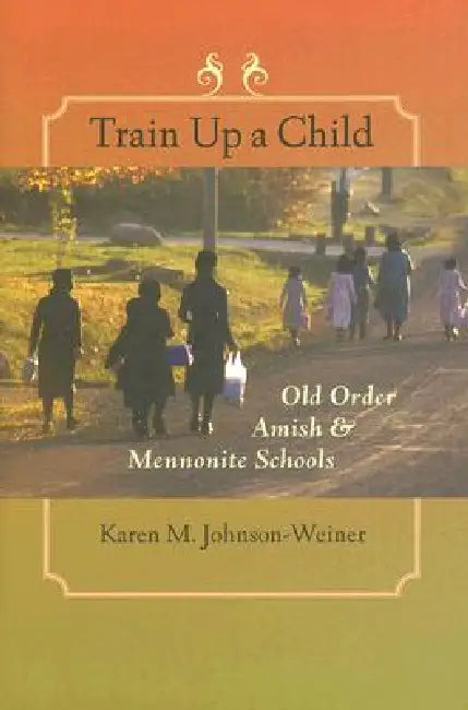 Train Up a Child (English, Karen M. Johnson-Weiner)