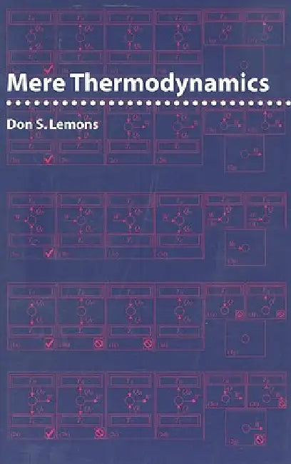 Mere Thermodynamics (English, Don S. Lemons)