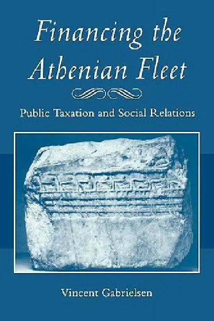 Financing the Athenian Fleet (English, Vincent Gabrielsen)