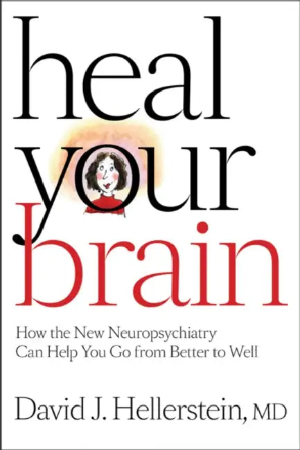 Heal Your Brain (English, David J. Hellerstein)