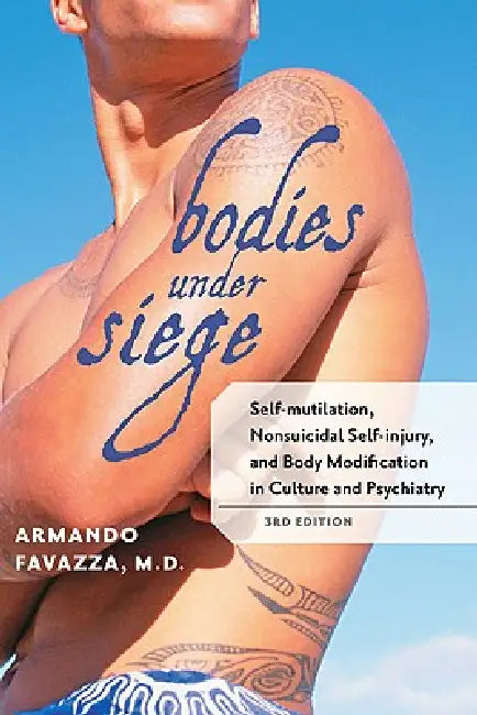 Bodies Under Siege (English, Armando R. Favazza)