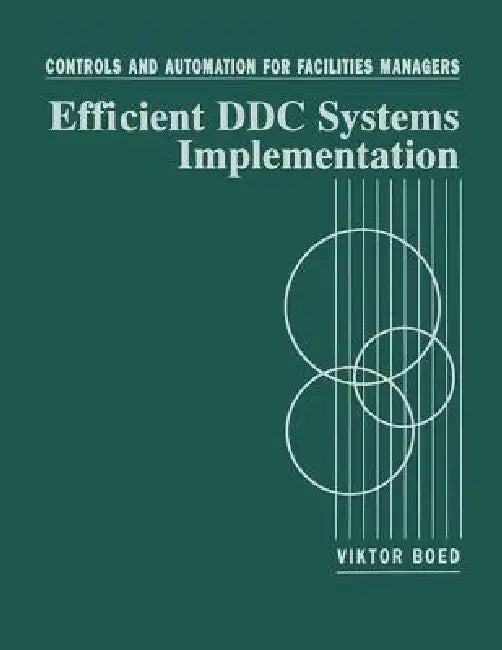 Controls and Automation for Facilities Managers (English, Viktor Boed)
