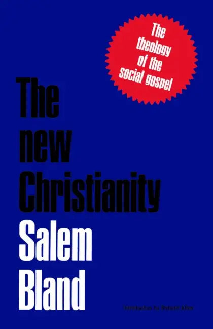 The New Christianity (English, Salem Bland | Richard Allen)