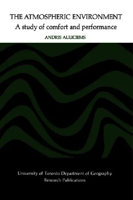 The Atmospheric Environment (English, Andris Auliciems)