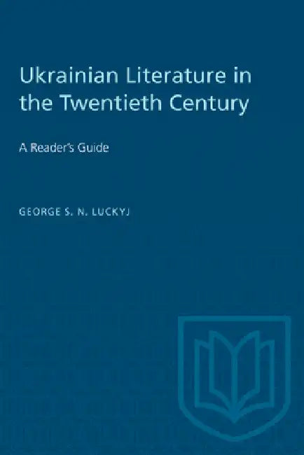 Ukrainian Literature in the Twentieth Century (English, George Luckyj)