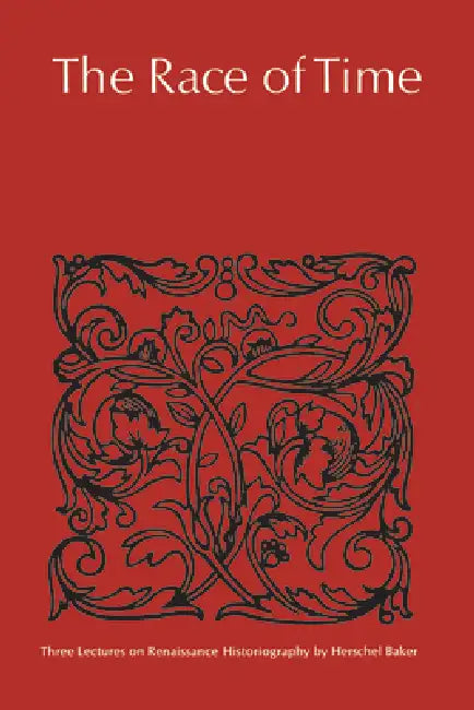 The Race of Time (English, Hershel Baker)