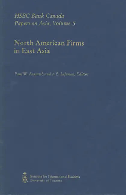 North American Firms in East Asia (English, Paul Beamish | A. E. Safarian)
