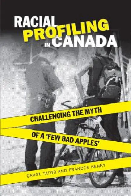 Racial Profiling in Canada (English, Frances Henry | Carol Tator)