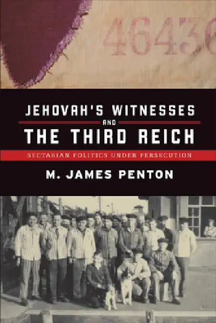 Jehovah's Witnesses and the Third Reich (English, James Penton)