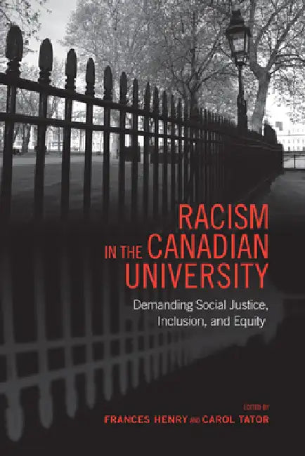 Racism in the Canadian University (English, Frances Henry | Carol Tator)
